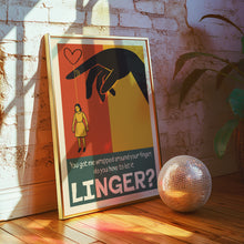 Load image into Gallery viewer, Linger Poster
