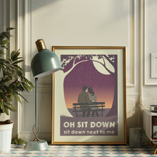 Load image into Gallery viewer, sit down poster
