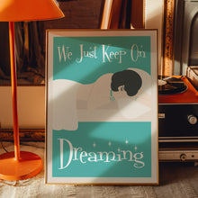 Load image into Gallery viewer, Dreaming Poster
