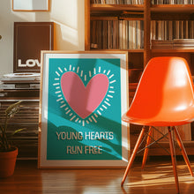 Load image into Gallery viewer, Young Hearts Run Free Poster

