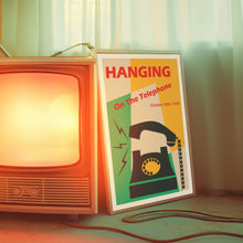 Load image into Gallery viewer, Hanging On The Telephone Poster
