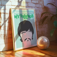 Load image into Gallery viewer, With A Little Help From My Friends Poster
