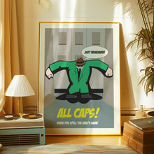 Load image into Gallery viewer, All Caps Poster
