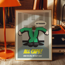 Load image into Gallery viewer, All Caps Poster
