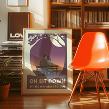 Load image into Gallery viewer, sit down poster
