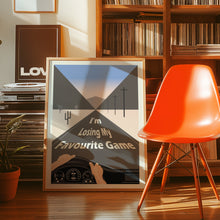 Load image into Gallery viewer, My Favourite Game Poster
