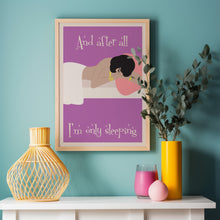 Load image into Gallery viewer, I&#39;m Only Sleeping Poster
