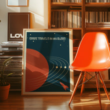 Load image into Gallery viewer, Space Travel&#39;s In My Blood Poster

