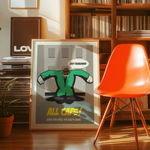 Load image into Gallery viewer, All Caps Poster
