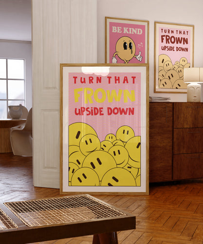 Turn That Frown Upside Down Poster