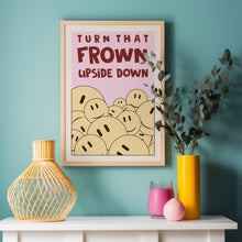Load image into Gallery viewer, Turn That Frown Upside Down (Pink/Brown) Poster
