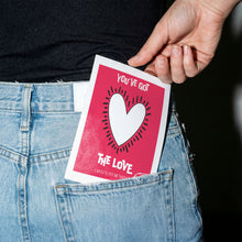 Load image into Gallery viewer, you've got the love poster
