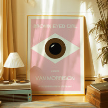 Load image into Gallery viewer, Brown Eyed Girl Poster
