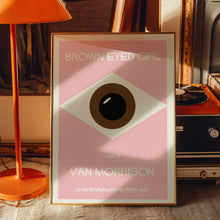 Load image into Gallery viewer, Brown Eyed Girl Poster
