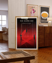 Load image into Gallery viewer, No Cars Go Poster
