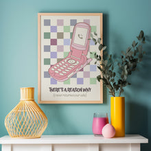 Load image into Gallery viewer, There&#39;s A Reason Why (I Never Returned Your Calls) Poster
