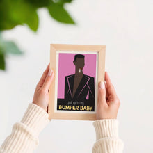 Load image into Gallery viewer, Pull Up To The Bumper Poster
