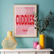 Load image into Gallery viewer, Mardy Bum, Cuddles In The Kitchen lyric poster.
