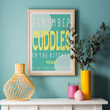 Load image into Gallery viewer, Mardy Bum, Cuddles In The Kitchen lyric poster.
