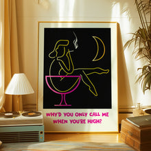 Load image into Gallery viewer, arctic monkeys why'd you only call me when you're high poster
