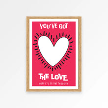 Load image into Gallery viewer, You've Got The Love Poster
