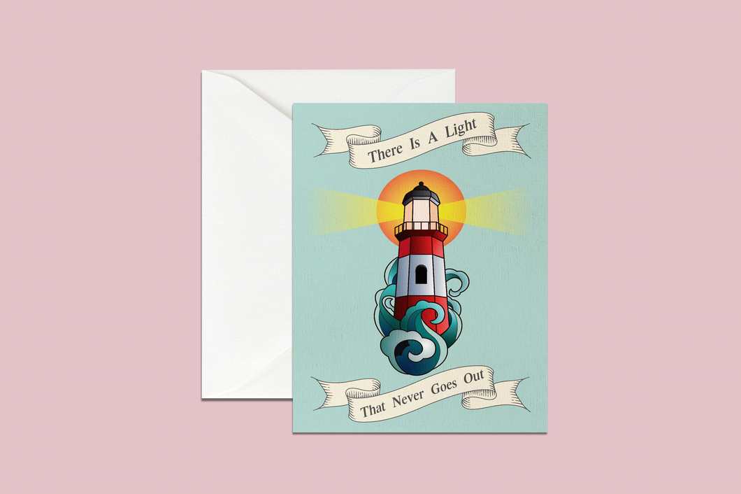 There Is A Light Greeting Card