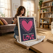 Load image into Gallery viewer, all you need is love poster
