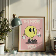 Load image into Gallery viewer, The Music Sounds Better With You Poster
