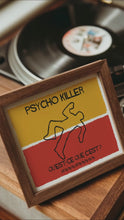 Load and play video in Gallery viewer, Psycho Killer Poster
