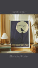 Load and play video in Gallery viewer, Blackbird Song Lyric Poster
