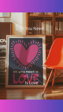 Load and play video in Gallery viewer, All You Need Is Love Poster
