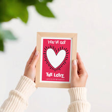 Load image into Gallery viewer, You&#39;ve Got The Love Poster
