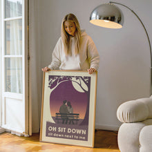 Load image into Gallery viewer, Sit Down Poster
