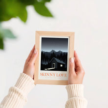 Load image into Gallery viewer, Skinny Love Poster
