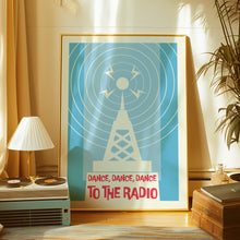 Load image into Gallery viewer, Dance To The Radio Poster

