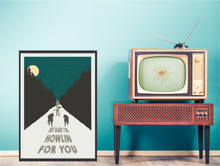 Load image into Gallery viewer, Howlin For You Poster
