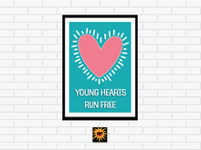 Load image into Gallery viewer, Young Hearts Run Free Poster
