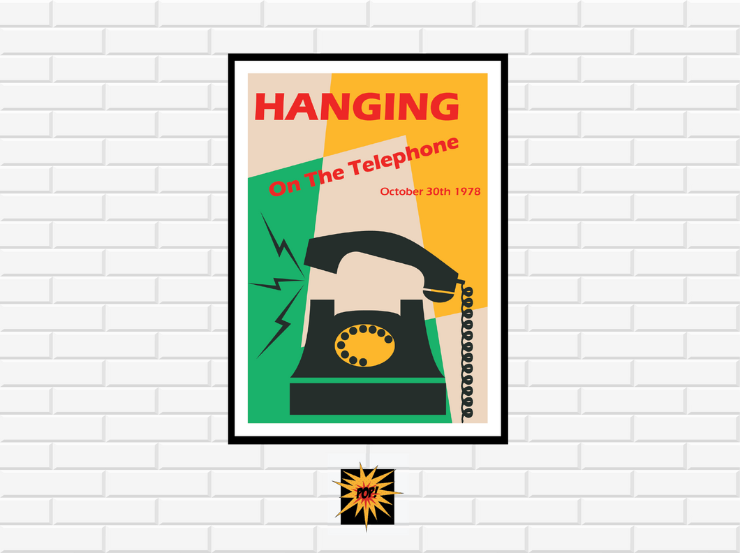 Hanging On The Telephone Poster