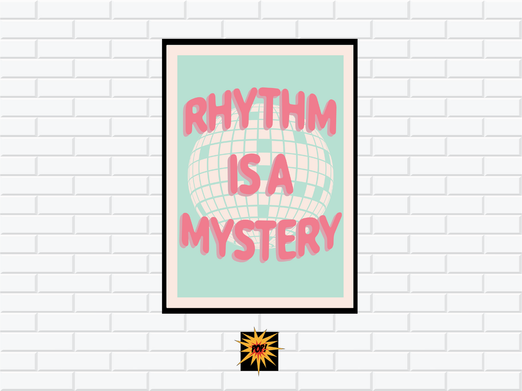 Rhythm Is A Mystery Poster