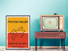 Load image into Gallery viewer, Talking Heads Psycho Killer Poster
