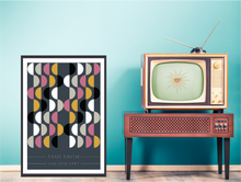 Load image into Gallery viewer, True Faith Poster
