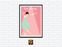 Load image into Gallery viewer, Tiny Dancer Poster
